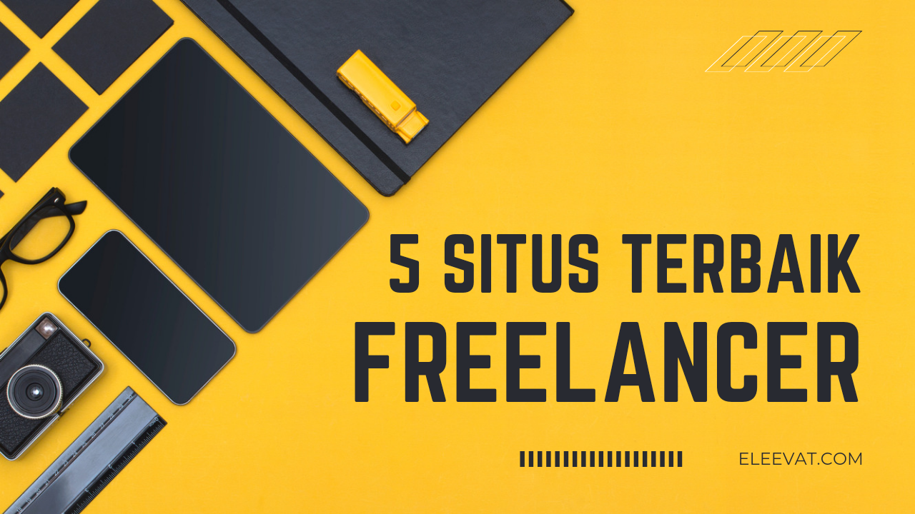 Tertarik menjadi freelancer ? Ini dia 5 situs freellance terbaik